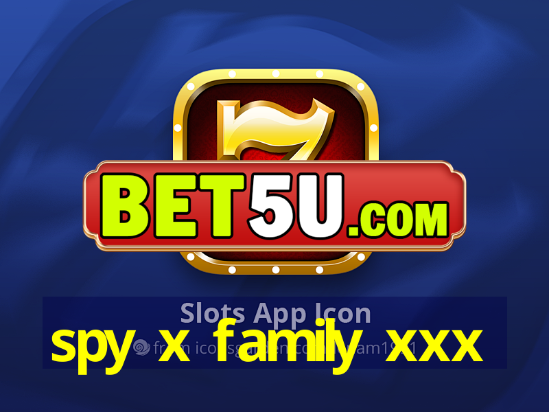 spy x family xxx